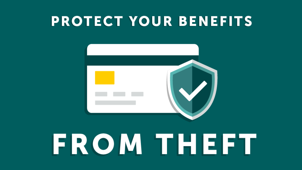 How to Protect your Benefits from Theft Department of Human